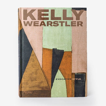 Kelly Wearstler: Evocative Style